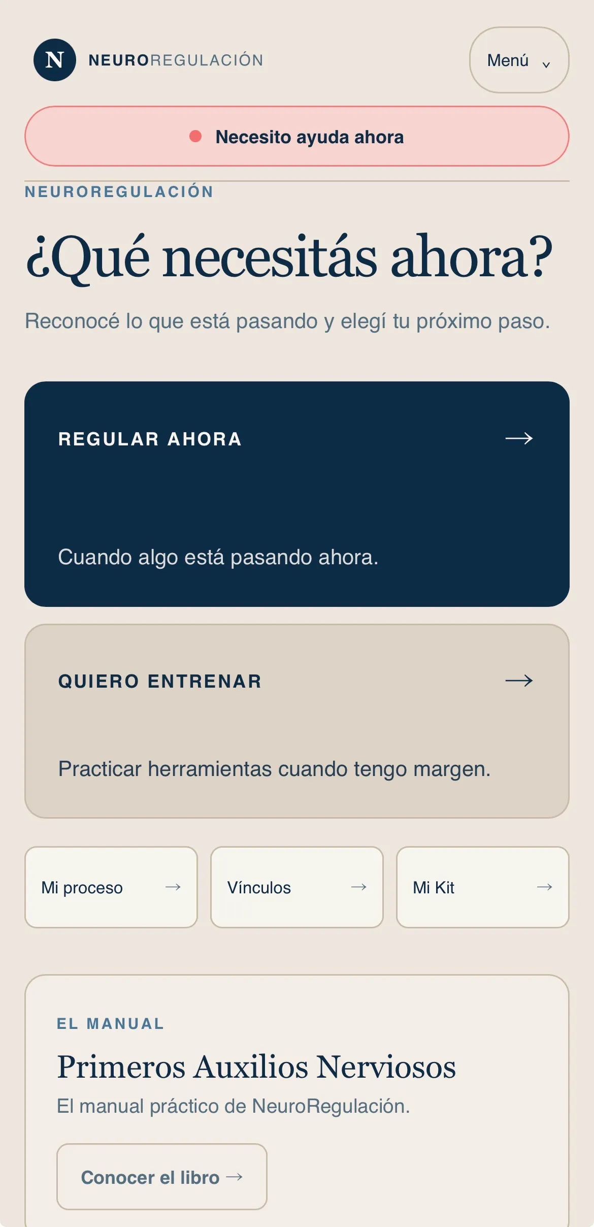 Inicio de NeuroRegulación: ¿Qué necesitás ahora? Regular ahora, Quiero entrenar, Mi proceso, Vínculos y Mi Kit.